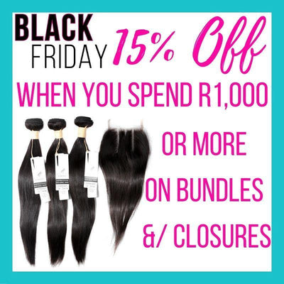 15% Off When you spend R1000 or more on  bundles &/ closures - StyleDiva
